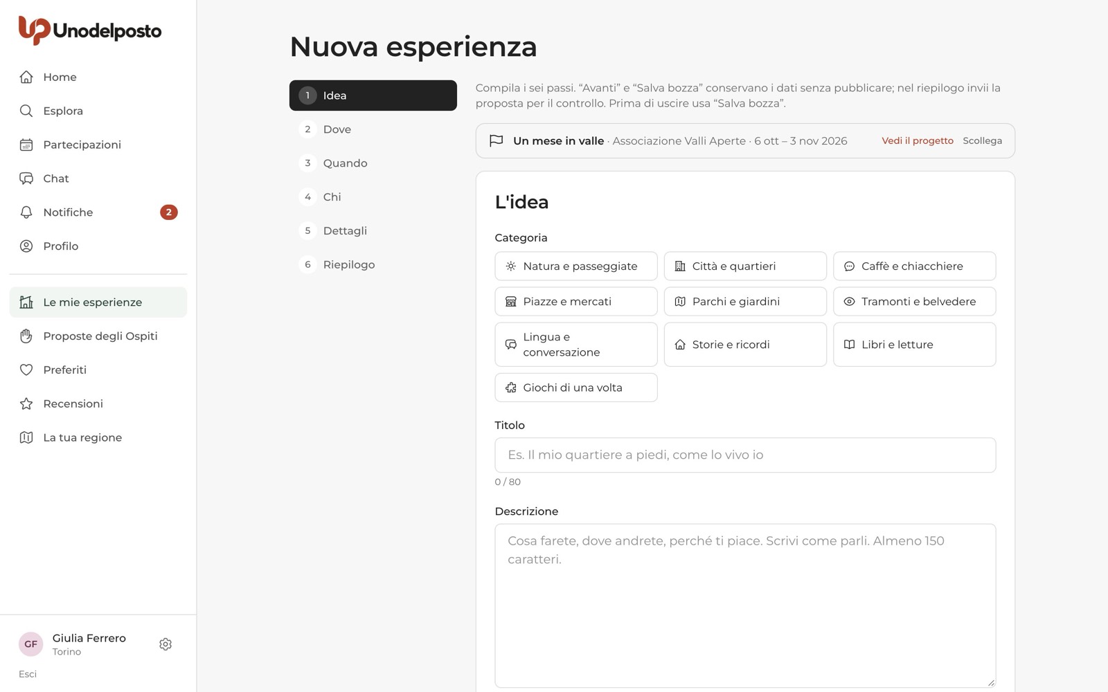 Il modulo della nuova esperienza, già collegato al Progetto.